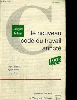 Image du vendeur pour LE NOUVEAU CODE DU TRAVAIL ANNOTE 1993 mis en vente par Le-Livre