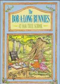 Immagine del venditore per The Bob-A-Long Bunnies at Oak Tree School venduto da HORSE BOOKS PLUS LLC