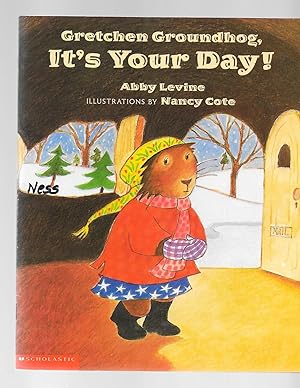 Seller image for Gretchen Groundhog, It's Your Day! for sale by TuosistBook