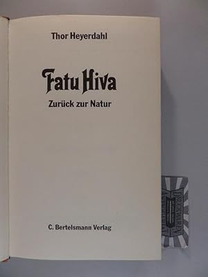 Imagen del vendedor de Fatu Hiva : zurck z. Natur. a la venta por Druckwaren Antiquariat