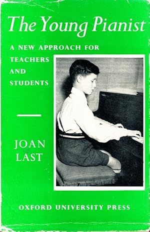 The Young Pianist: A New Approach for Teachers and Students