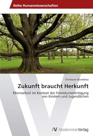 Imagen del vendedor de Zukunft braucht Herkunft a la venta por BuchWeltWeit Ludwig Meier e.K.