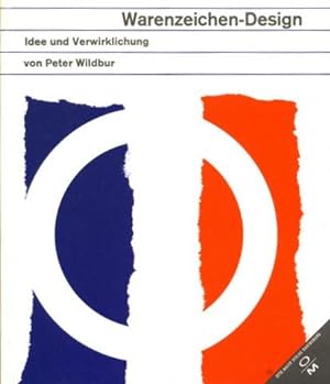 Warenzeichen-Design. Idee und Verwirklichung [Trademarks, a handbook of international designs]. H...