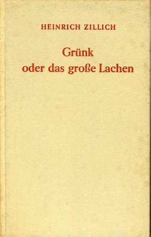 Grünk oder das grosse Lachen. Roman.