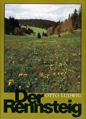 Der Rennsteig. Ein Wanderbuch. Neue, vollständige Ausgabe.