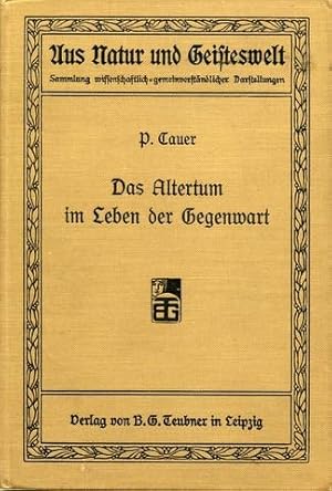 Das Altertum im Leben der Gegenwart. Aus Vorträgen.