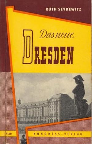 Das neue Dresden.