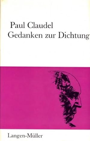 Gedanken zur Dichtung. Auswahl, Übertragung und Nachwort von Edwin Maria Landau.