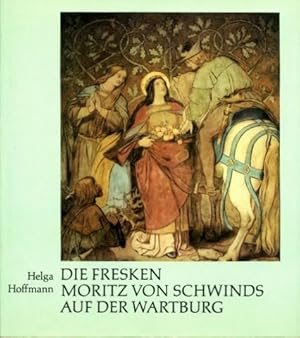 Die Fresken Moritz von Schwinds auf der Wartburg.