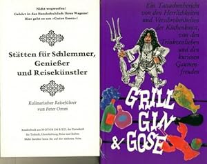 Grill, Gin und Gose. Ein Tatsachenbericht von den Herrlichkeiten und Verschrobenheiten der Küchen...