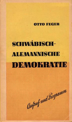 Schwäbisch-alemannische Demokratie. Aufruf und Programm.