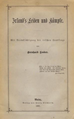 Irland's Leiden und Kämpfe. Mit Berücksichtigung der irischen Landfrage.