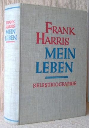 Mein Leben. Selbstbiographie. Vom Verfasser autorisierte Übertragung [aus dem Englischen] von Ant...