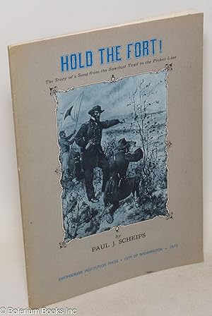 Hold the fort! The story of a song from the sawdust trail to the picket line