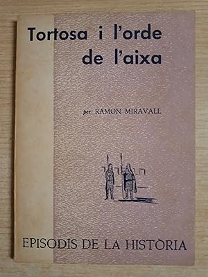 Seller image for TORTOSA I L'ORDE DE L'AIXA for sale by Gibbon Libreria