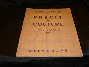 Précis De Couture. Couture Usuelle. Manteaux, Lingerie, Raccommodage, Robes Et Tabliers D'Enfants...