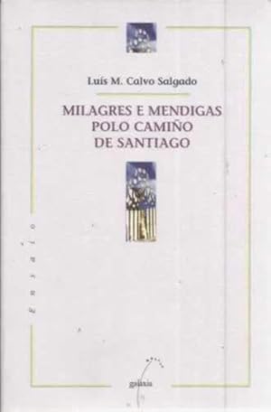 Bild des Verkufers fr Milagres e mendigas polo Camio de Santiago zum Verkauf von Librera Cajn Desastre