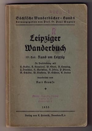 Leipziger Wanderbuch Teil III : Rund um Leipzig