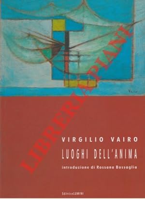 Bild des Verkufers fr Virgilio Vairo. Luoghi dell'anima. zum Verkauf von Libreria Piani