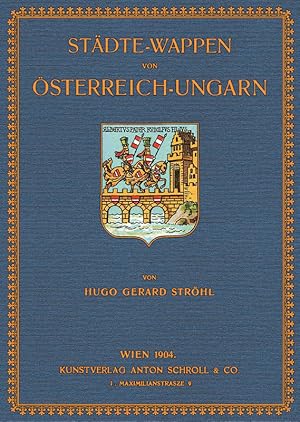 Imagen del vendedor de Stdte-Wappen von sterreich-Ungarn a la venta por Antiquariat  Fines Mundi