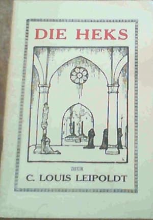 Immagine del venditore per Die Heks : 'n Toneelstuk in Een Bedryf venduto da Chapter 1