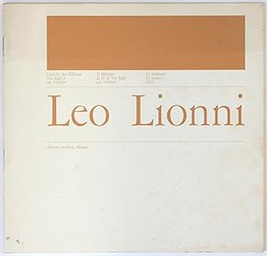 Leo Lionni, dipinti, sculture, disegni. Galleria del Milione, 23 febbraio - 23 marzo 1972.