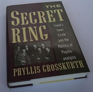 Immagine del venditore per The Secret Ring: Freud's Inner Circle and the Politics of Psychoanalysis venduto da Denton Island Books