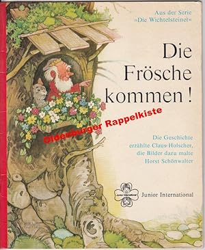 Immagine del venditore per Die Frsche kommen! Aus der Serie " Die Wichtelsteiner" - Holscher, Claus venduto da Oldenburger Rappelkiste