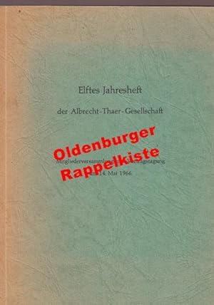 Bild des Verkufers fr Elftes (11.) Jahresheft der Albrecht-Thaer-Gesellschaft / Mitgliederversammlung am 14. Mai 1966. zum Verkauf von Oldenburger Rappelkiste