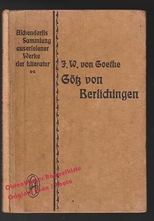 Götz von Berlichingen mit der eisernen Hand: Ein Schauspiel (1925) - Goethe, Johann Wolfgang von ...