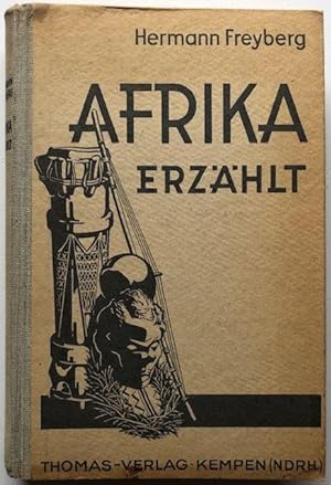 Seller image for Afrika erzhlt. Ein Buch voller Abenteuer in West- und Zentral-Afrika. for sale by Antiquariat Lohmann