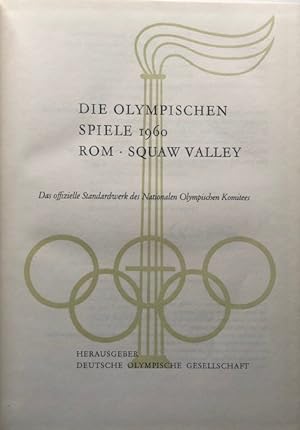 Die Olympischen Spiele 1960. Rom, Squaw Valley. Das offizielle Standardwerk des Nationalen Olympi...