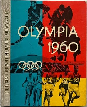 Olympia 1960. Die Jugend der Welt in Rom und Squaw Valley. Hrsg.: H. Meisel u. C. Grampp.