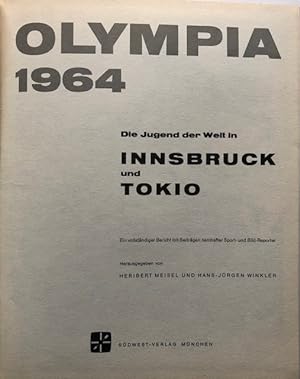 Olympia 1964. Die Jugend der Welt in Innsbruck und Tokio. Hrsg.: H. Meisel u. H.-J. Winkler.