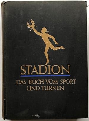 Image du vendeur pour Stadion. Das Buch von Sport und Turnen, Gymnastik und Spiel. mis en vente par Antiquariat Lohmann