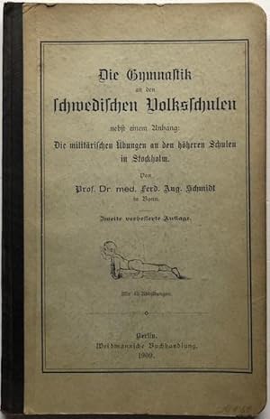 Die Gymnastik an den schwedischen Volksschulen nebst einem Anhang: Die militärischen Übungen an d...