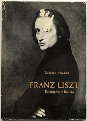 Franz List. Biographie in Bildern.
