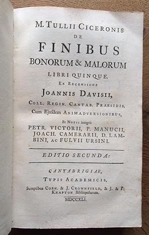 De finibus bonorum & malorum libri quinque. Ex recensione J. Davisii. Cum ejusdem animadversionib...