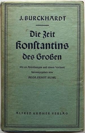 Die Zeit Konstantins des Grossen.