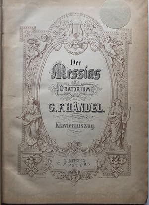 Der Messias. Oratorium v. G. F. Händel. Klavierauszug.