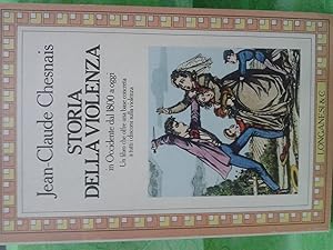 Bild des Verkufers fr STORIA DELLA VIOLENZA IN OCCIDENTE DAL 1800 AD OGGI zum Verkauf von Libreria Neapolis di Cirillo Annamaria