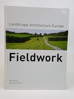 Immagine del venditore per Landscape Architecture Europe: Fieldwork venduto da Keoghs Books