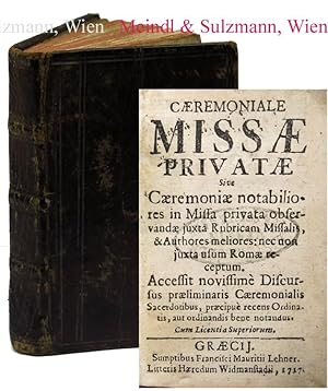 Bild des Verkufers fr Caeremoniale Missae Privatae Sive Caeremoniae notabiliores in Missa privata observandae iuxta Rubricam Missalis, & Authores meliores: nec non juxta usum Romae receptum. Accessit novissim Discursus praeliminaris Caeremonialis Sacerdotibus [.]. zum Verkauf von Antiquariat MEINDL & SULZMANN OG