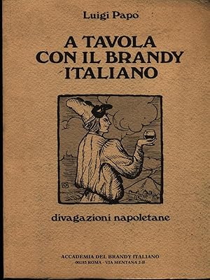 Seller image for A tavola con il brandy italiano for sale by Librodifaccia