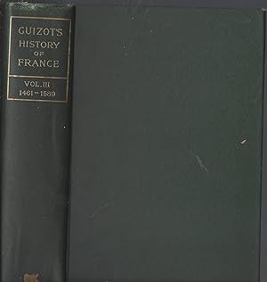 Seller image for The History of France from the Earliest Times to 1848 Standard Edition Volume IV 4 1589-1713. for sale by Brentwood Books