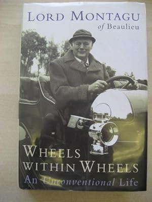 Immagine del venditore per Wheels within Wheels: An Unconventional Life venduto da Old Hall Bookshop, ABA ILAB PBFA BA