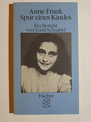 Anne Frank. Spur eines Kindes