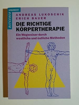 Seller image for Die richtige Krpertherapie for sale by ANTIQUARIAT Franke BRUDDENBOOKS