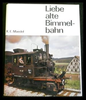 Seller image for Liebe alte Bimmelbahn for sale by ANTIQUARIAT Franke BRUDDENBOOKS