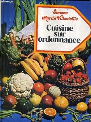 Seller image for CUISINE SUR ORDONNANCE. for sale by Le-Livre